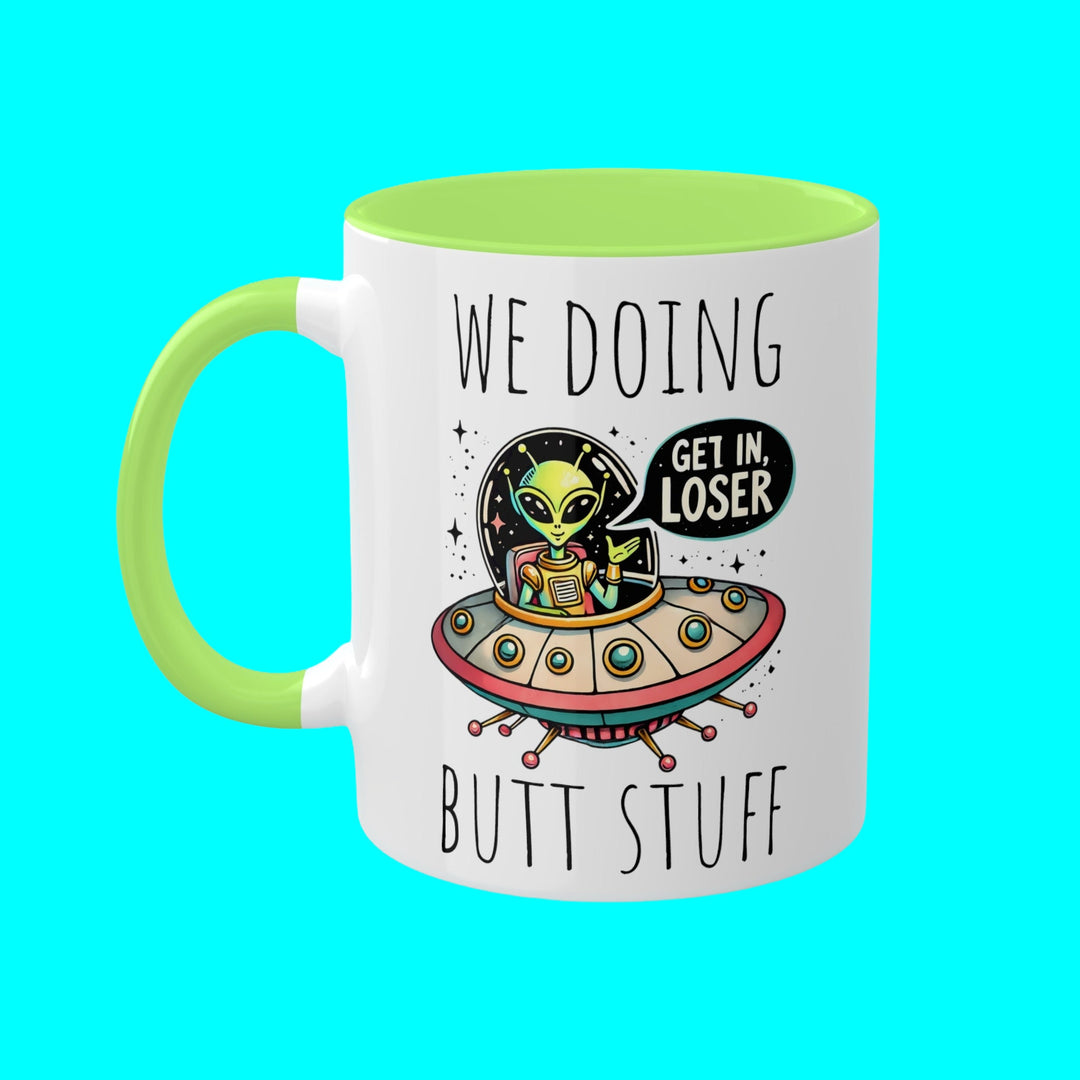 Alien Butt Stuff - 11 oz Coffee Mug Adult Humor Funny Sarcastic Coworker Best Friend