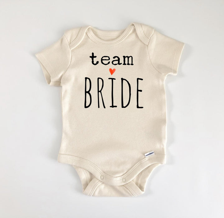 Team Bride Wedding - Baby Boy Girl Clothes Infant Bodysuit Funny Cute Newborn