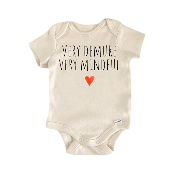 Mindful Demure Meme - Baby Boy Girl Clothes Infant Bodysuit Funny Cute Newborn