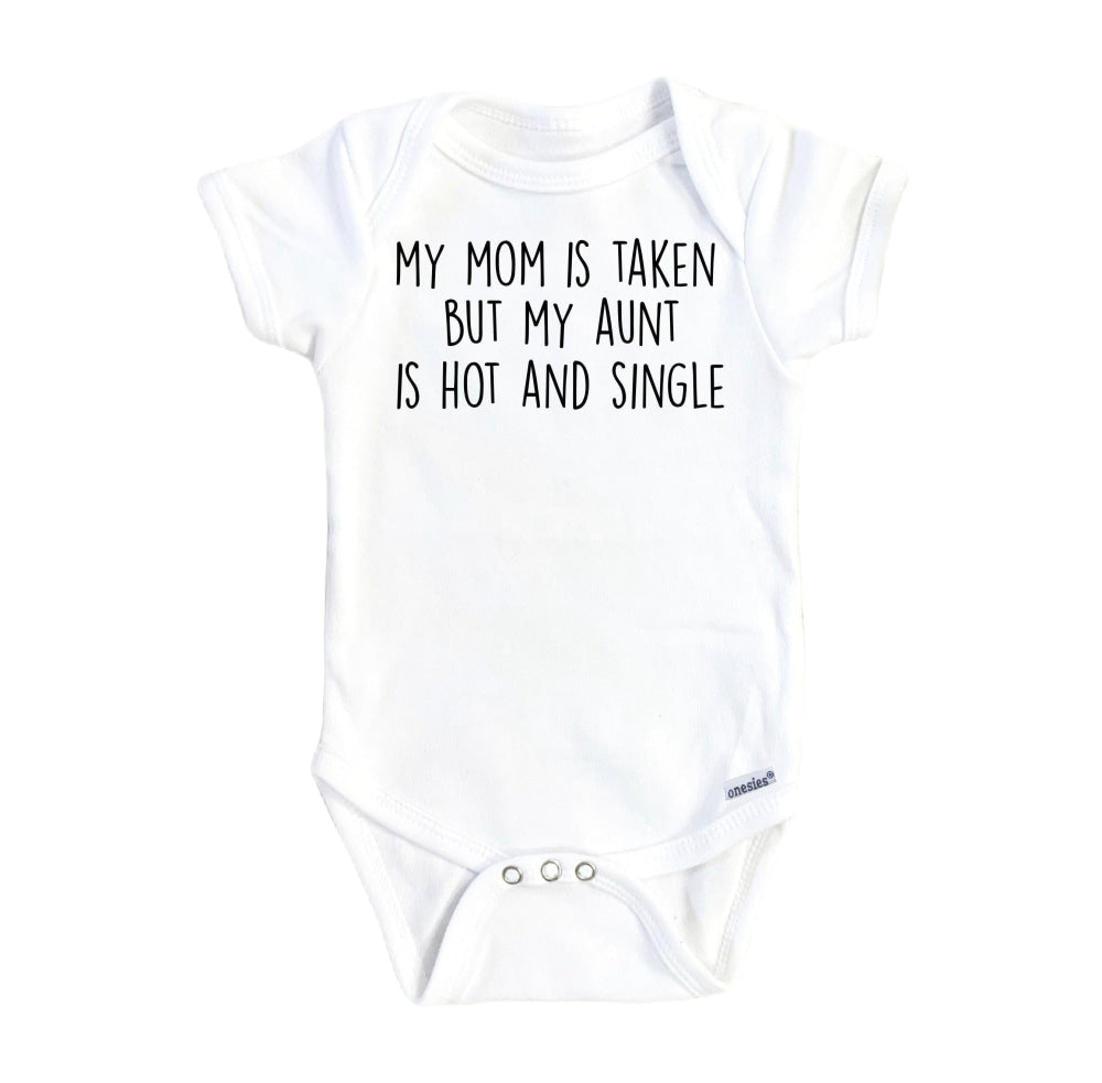 Single Aunt - Baby Boy Girl Clothes Infant Bodysuit Funny Cute Newborn Onesie