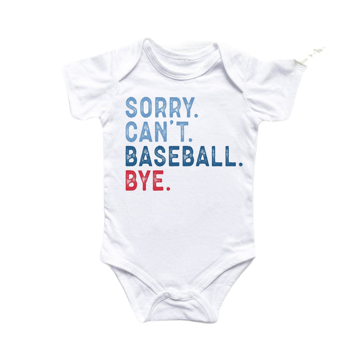 Sorry Cant Baseball - Baby Boy Girl Clothes Infant Bodysuit Funny Cute Newborn