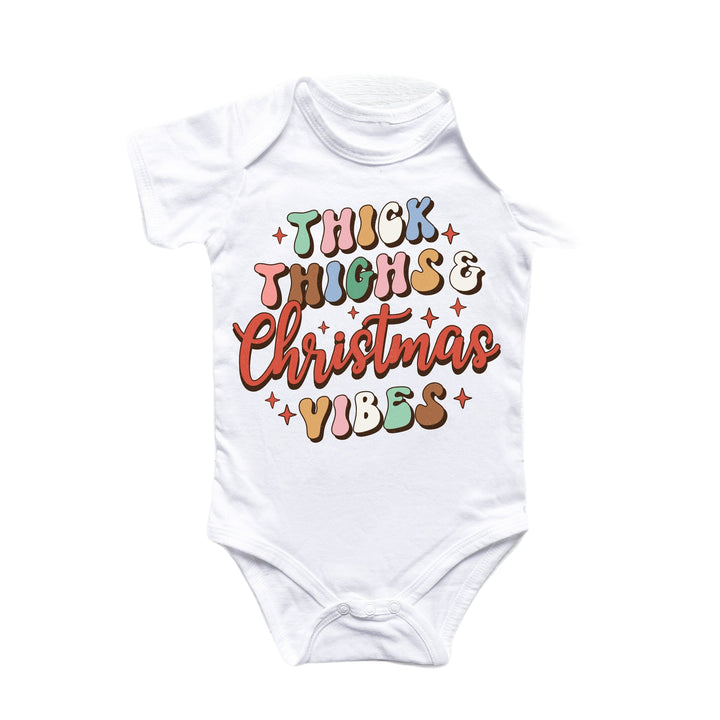 Thick Thighs Christmas - Baby Boy Girl Clothes Infant Bodysuit Funny Cute Newborn