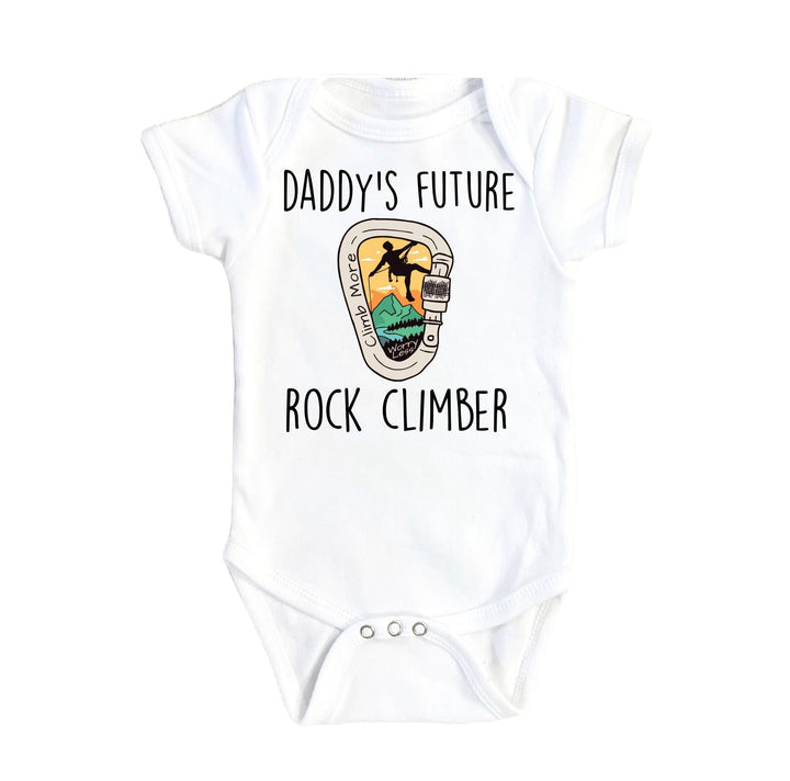 Climbing Daddy - Baby Boy Girl Clothes Infant Bodysuit Funny Cute Newborn