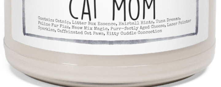 Cat Mom - 9oz Soy Candle, Birthday,  Friend, Birthday Gift, Men Women