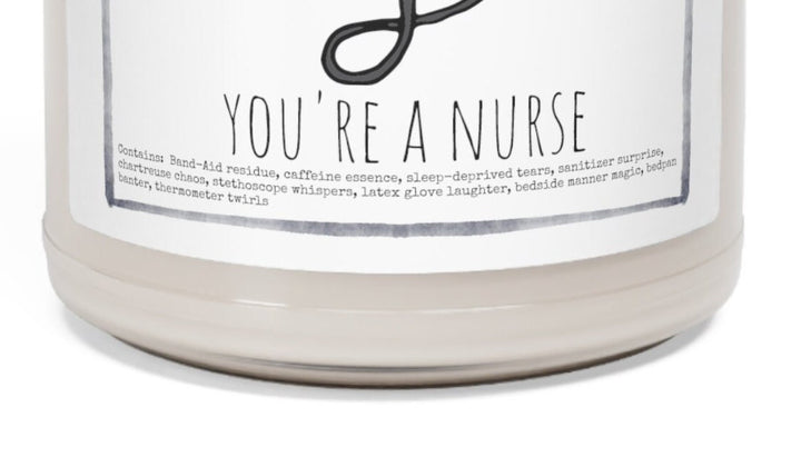 Nurse - 9oz Soy Candle, Birthday,  Friend, Birthday Gift, Men Women 1A